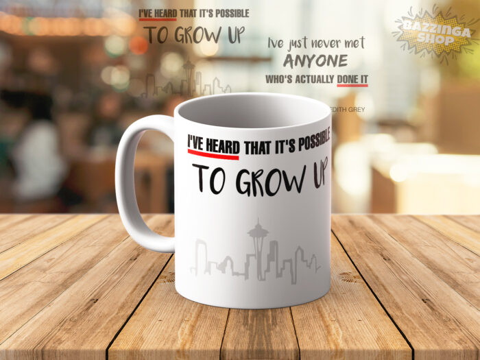 Grow Up Šolja - Grey's Anatomy