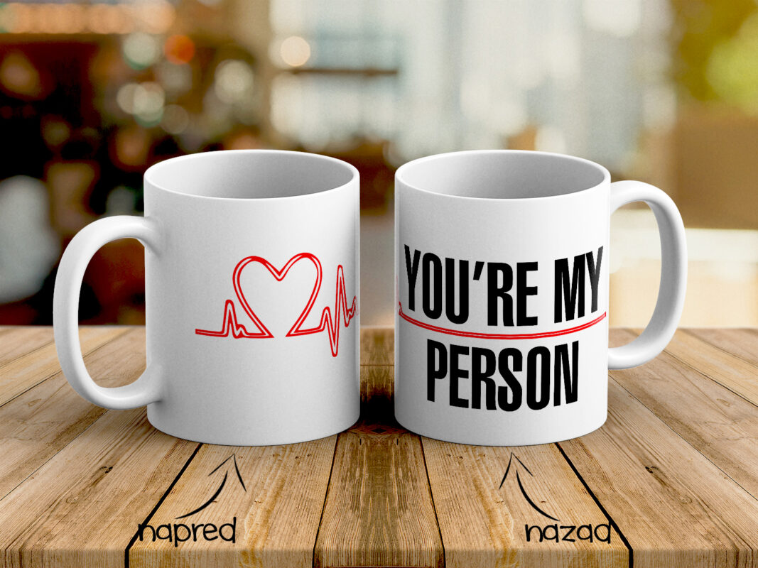 You're My Person v2 Šolja